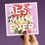 Best Mum Ever Floral Mother's Day Card, thumbnail 1 of 2