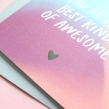You're The Best Kind Of Awesome Love Card, 2 of 4