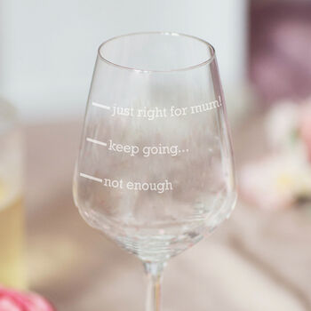 Personalised 'Just Right For Mum' Wine Glass, 2 of 4