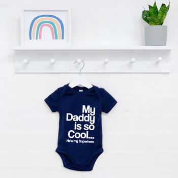 My Daddy Is So Cool…Personalised Babygrow, 6 of 8