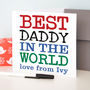 Personalised 'Best Daddy' Father's Day Card, thumbnail 1 of 3