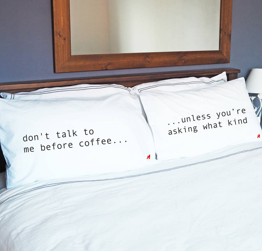 'Don't Talk To Me Before Coffee' Pillow Cases, 1 of 3