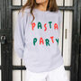 Pasta Party Women’s Slogan Sweatshirt, thumbnail 1 of 3
