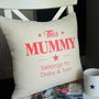 Personalised Mummy Cushion, thumbnail 1 of 3
