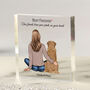 Personalised Woman And Pet 'True Friends' Acrylic Block, thumbnail 1 of 8