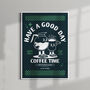 Have A Good Day Matte Art Print, thumbnail 6 of 6