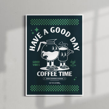 Have A Good Day Matte Art Print, 6 of 6