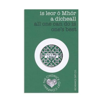 All One Can Do Is One's Best Irish Proverb Enamel Pin, 2 of 3