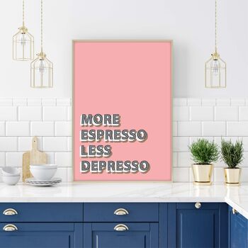 More Espresso Less Depresso Print, 3 of 5