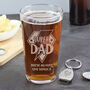 Super Dad Gift Beer Glass And Bottle Opener, thumbnail 3 of 5