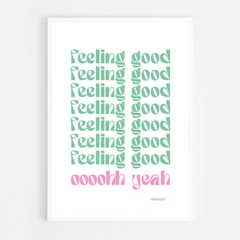 Feeling Good Print Three Colour Options, 7 of 12