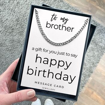 Curb Chain Send Your Brother Birthday Message, 6 of 6