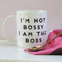 I'm Not Bossy I Am The Boss Ceramic Mug, thumbnail 2 of 3