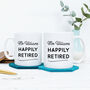 Personalised Happily Retired Retirement Mug, thumbnail 2 of 5