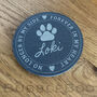 Personalised Pet Memorial Round Slate Coaster, thumbnail 1 of 4