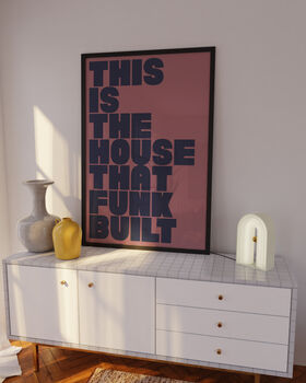House Funk Built Print | Music Poster | Wall Art | A5 A4 A3 | Bold | Typographic | Lyrics | Quote | Print | House Music, 2 of 8