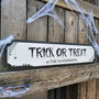 Personalised 'Trick Or Treat' Street Sign, thumbnail 1 of 2