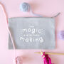 The Magic Is In The Making Project Pouch, thumbnail 3 of 7