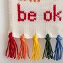 'Everything Will Be Ok' Knitted Wall Art, thumbnail 6 of 6