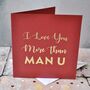 I Love You More Than… Valentines Gold Foil Card, thumbnail 4 of 6