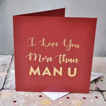 I Love You More Than… Valentines Gold Foil Card, 4 of 6