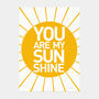 'You Are My Sunshine' Print, thumbnail 4 of 5