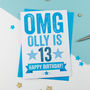 Omg You're 13 Personalised Birthday Card, thumbnail 2 of 3