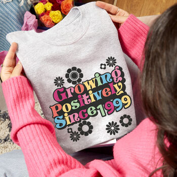 Personalised Growing Positively Since Womens T Shirt, 2 of 7