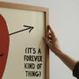 It’s A Forever Kind Of Thing Personalised Heart Print, thumbnail 4 of 12