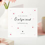 Personalised Amazing Girlfriend Romantic Valentine’s Card With Name, thumbnail 1 of 4