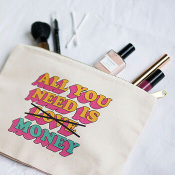 'All You Need Is Money' Funny Cosmetic Bag, 3 of 5