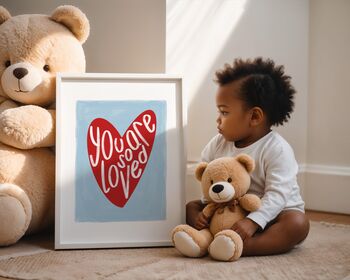 You Are So Loved Art Print, 6 of 6