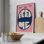 'Feed Me' Humorous Kitchen Print, thumbnail 1 of 6