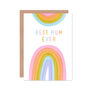 Rainbow Simple Best Mum Ever Birthday Card, thumbnail 2 of 2