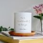 Personalised 'You're Mumbelievable' Scented Candle, thumbnail 1 of 6