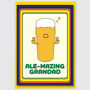 Ale Pun Amazing Grandad Beer Birthday Fathers Day Card, thumbnail 1 of 3