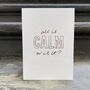 All Is Calm Or Is It? Hand Foiled Card, thumbnail 5 of 5