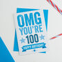 Omg You're 100 Birthday Card, thumbnail 2 of 3