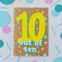 Tenth Birthday Card | Ten Out Of Ten, thumbnail 2 of 3