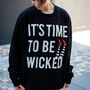 Time To Be Wicked Women’s Halloween Slogan Sweatshirt, thumbnail 1 of 5