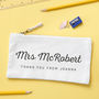 Personalised Thank You Teacher Pencil Case, thumbnail 1 of 2
