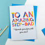 Amazing Step Dad/Step Father Personalised Card, thumbnail 1 of 4