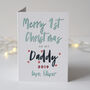 Personalised First Christmas As My Daddy Card, thumbnail 2 of 2