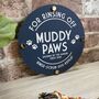 For Rinsing Muddy Paws Garden Sign, thumbnail 3 of 7