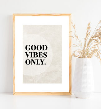 Good Vibes Only Neutral Colours Art Print, 2 of 4
