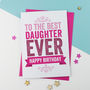 Best Daughter Birthday Card, thumbnail 1 of 1