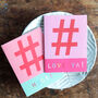 Mini Hashtag Love Ya Card, thumbnail 4 of 5