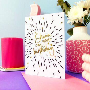 Shine On Your Birthday Gold Foil Card, 6 of 6