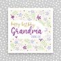 Happy Birthday Grandma Card, thumbnail 1 of 3