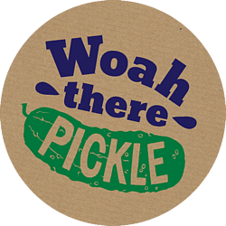 Woah there Pickle Logo